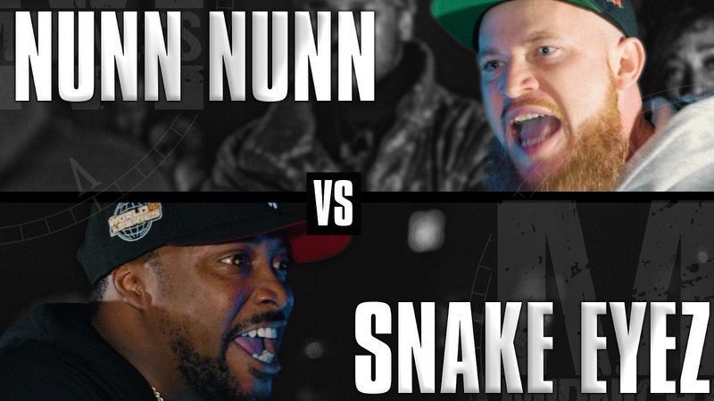Nunn Nunn vs Snake Eyez